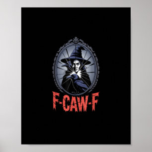 F-Caw-F Kraai Grappige Gotische Maan Vogel Hallowe Poster