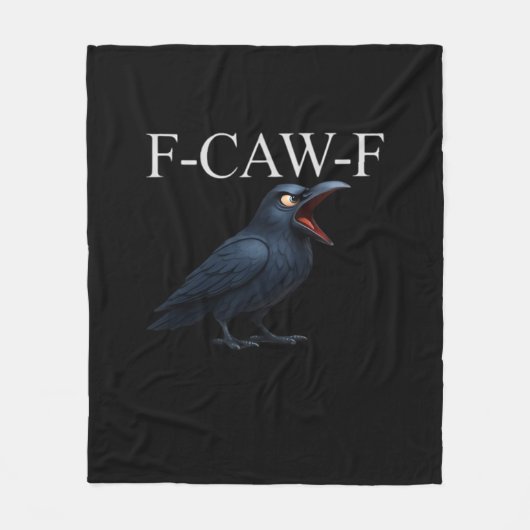 F-Caw-F Kraai Grappige Kraai F-Caw-F Uitrusting Co Fleece Deken (Voorkant)