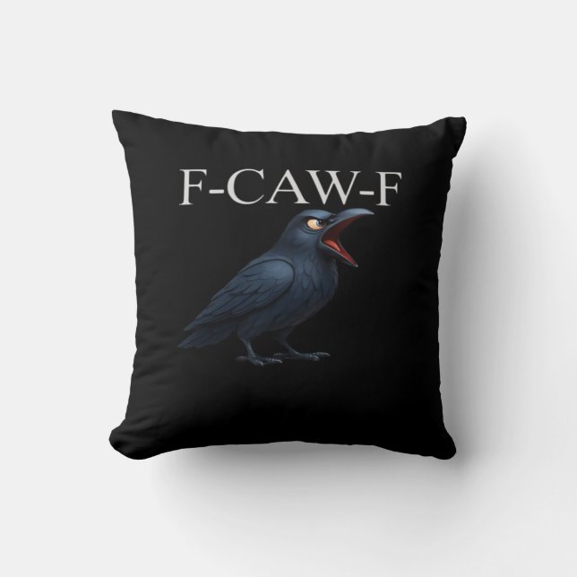 F-Caw-F Kraai Grappige Kraai F-Caw-F Uitrusting Co Kussen (Voorkant)