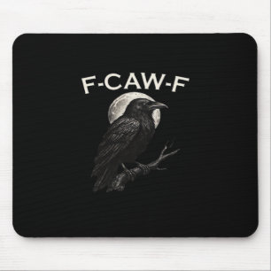 F-Caw-F Kraai Grappige Kraai F-Caw-F Uitrusting Vi Muismat