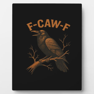 F-Caw-F Kraai Grappige Kraai Liefhebber Humor Voge Fotoplaat