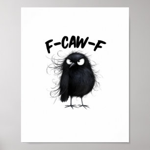 F-Caw-F Kraai Grappige Raaf Vogelliefhebbers Creat Poster