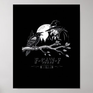 F-Caw-F Kraai Halloween Heks F-Caw-F Poster