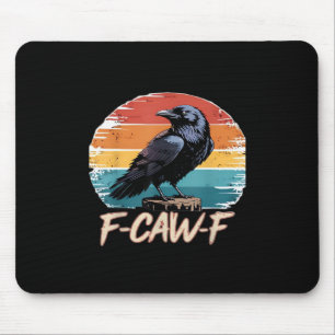 F-Caw-F Kraai Humor Grappig Gotisch Retro Klassiek Muismat