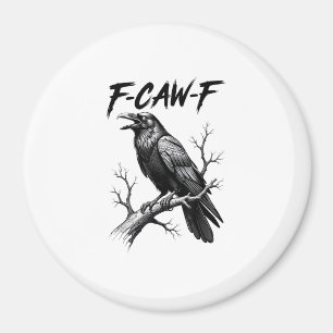 F Caw F Kraai Liefhebber Raven Meme Klassieke Stij Magneet