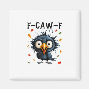 F-Caw-F Kraai Pun Grappige Vogel Kraaien Grunge Ha Magneet