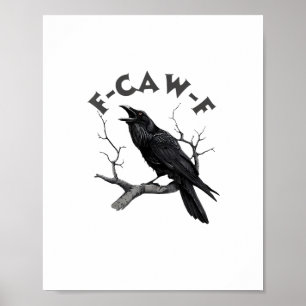 F-Caw-F Kraai Pun Grappige Vogel Kraaiend Grunge H Poster