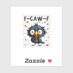 F-Caw-F Kraai Pun Grappige Vogel Kraaiend Grunge H Sticker