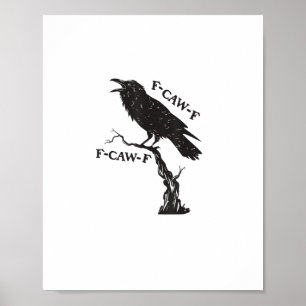 F-Caw-F Kraai Pun Grappige Vogel Kraaiende Grunge Poster