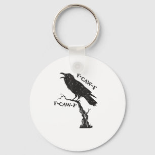 F-Caw-F Kraai Pun Grappige Vogel Krassende Grunge Sleutelhanger