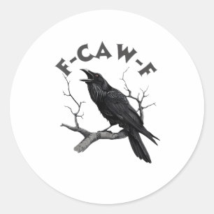 F-Caw-F Kraai Punt Grappige Vogel Kraaiend Grunge  Ronde Sticker