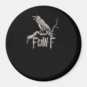 F-Caw-F Kraai Punt Grappige Vogel Kraaiende Grunge Magneet