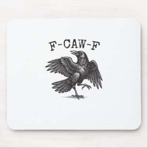 F-Caw-F Kraai Punt Grappige Vogel Kraaiende Grunge Muismat