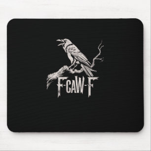 F-Caw-F Kraai Punt Grappige Vogel Kraaiende Grunge Muismat