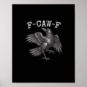 F-Caw-F Kraai Punt Grappige Vogel Kraaiende Grunge Poster
