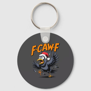 F-caw-f Kraai Quote Meme - Grappige Kerst Raven Hu Sleutelhanger