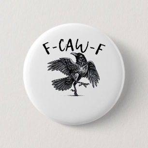 F Caw F Kraai Retro Klassieke Stijl Ronde Button 5,7 Cm