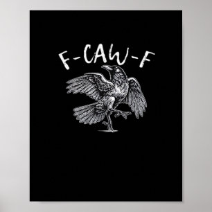 F-Caw-F Kraai Retro Klassieker Poster