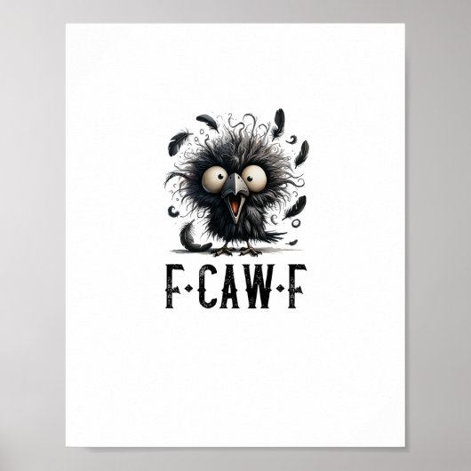 F-Caw-F Kraai Vogel Grappige Kraai F-Caw-F Tri-Ble Poster (Voorkant)