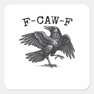 F-Caw-F Kraai, Vogel Kraaien Grunge Cool Uniek Vierkante Sticker