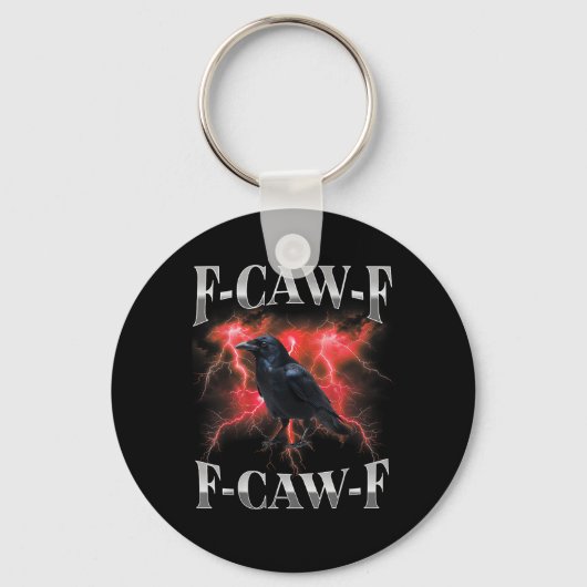 F-Caw-F Kraai Vogel Raaf Gotische Meme Sleutelhanger (Voorkant)