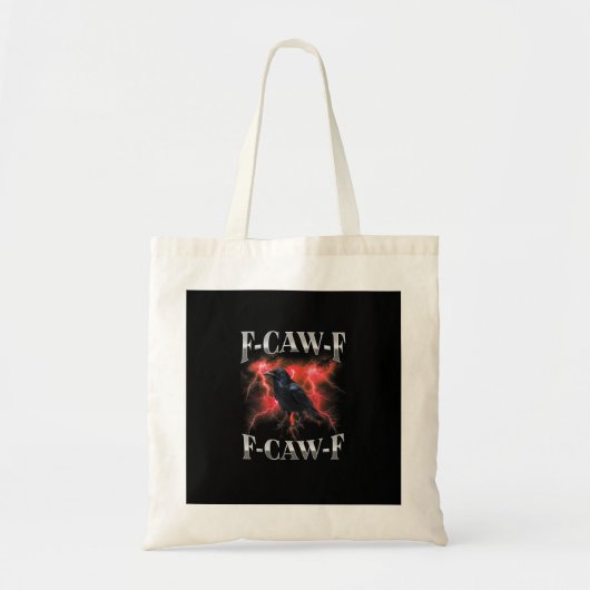 F-Caw-F Kraai Vogel Raaf Gotische Meme Tote Bag (Voorkant)
