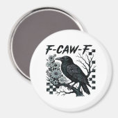 F-Caw-F Kraai Vogel Retro Klassieker Magneet (Voorkant / Achterkant)