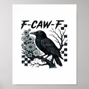 F-Caw-F Kraai Vogel Retro Klassieker Poster