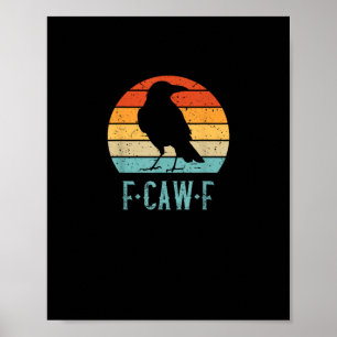 F-Caw-F Kraai Vogel Retro Zonsondergang Vintage F- Poster