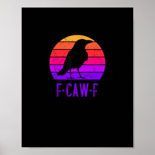F-Caw-F Kraai Vogel Retro Zonsondergang Vintage F- Poster