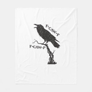 F-Caw-F Kraai woordspeling Funny vogel krassen Gru Fleece Deken