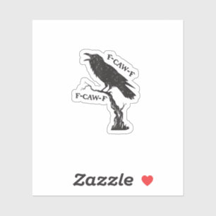 F-Caw-F Kraai woordspeling Funny vogel krassend Gr Sticker