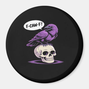 F-Caw-F Kraaien Schedel Halloween Humor Grafisch O Magneet