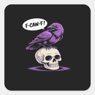 F-Caw-F Kraaien Schedel Halloween Humor Grafisch O Vierkante Sticker