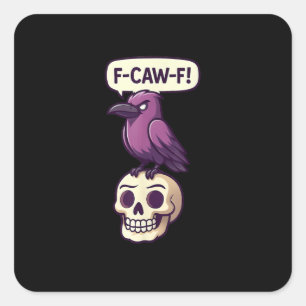 F-Caw-F Kraaien Schedel Halloween Humor Grafisch O Vierkante Sticker