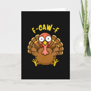F Caw F Kwaak Totdat Je Wobbelt Grappige Turkije V Kaart