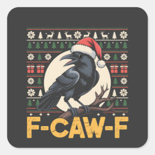 F-Caw-F Lelijk Kersttrui Funny Raven Xmas   Vierkante Sticker
