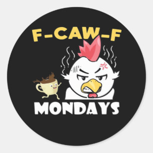 F-Caw-F maandagen klassiek minimaal schoon Ronde Sticker