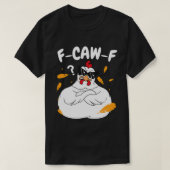 F-CAW-F Mad Chicken met zonnebril - Funny Bird T-shirt (Design voorkant)