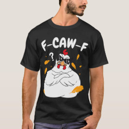 F-CAW-F Mad Chicken met zonnebril - Funny Bird T-shirt
