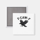 F-Caw-F Meme Grappig Trend Magneet (Voorkant / Achterkant)