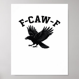 F-Caw-F Meme Leuk en Trendy Poster
