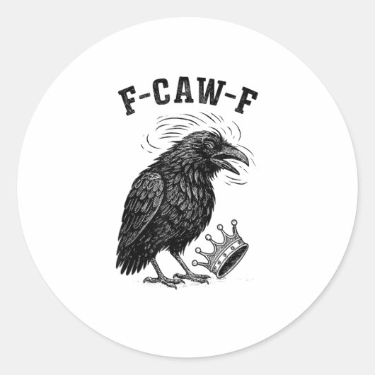 F Caw F No Kings In America Creative Style Ronde Sticker (Voorkant)