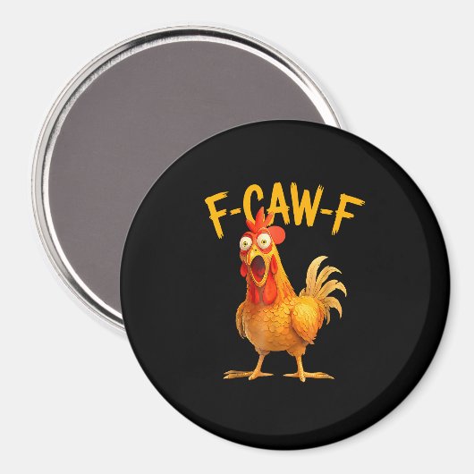 F-Caw-F Pun Funny Chicken Rooster Cawing Grunge Magneet (Voorkant / Achterkant)
