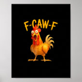 F-Caw-F Pun Funny Chicken Rooster Cawing Grunge Poster (Voorkant)