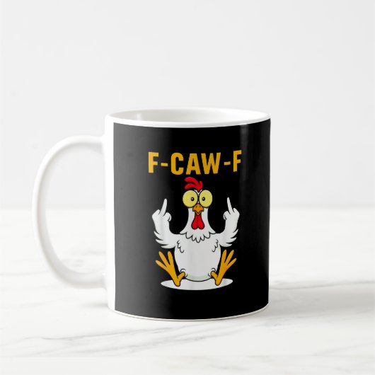 F-Caw-F Quote Rooster Meme Koffiemok (Links)