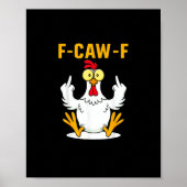F-Caw-F Quote Rooster Meme Poster (Voorkant)