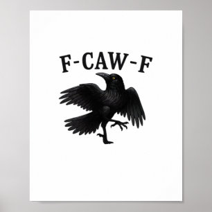 F-Caw-F Raaf F-Caw-F Kraai Halloween Grappige Kraa Poster
