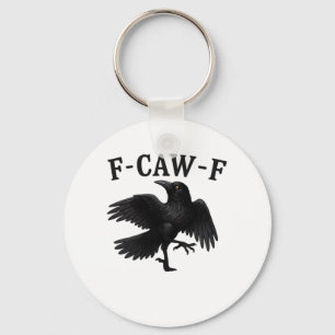 F-Caw-F Raaf F-Caw-F Kraai Halloween Grappige Kraa Sleutelhanger