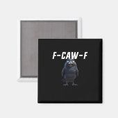 F Caw F Raaf Grappige Uitrusting Creatieve Stijl Magneet (Voorkant / Achterkant)